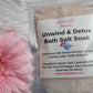 Bath Salt Soak, Detox & Unwind