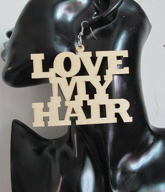 Earrings- " Love My Hair"